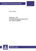 Cover-Bild zum Titel 'Haftung und Schadensersatzansprüche bei Sportunfällen' von 'Franz Zeilner'