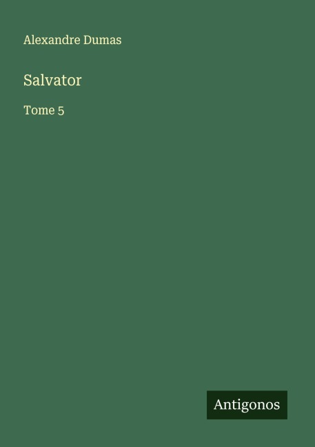 Salvator - Alexandre Dumas