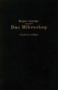 Cover-Bild zum Titel 'Das Mikroskop und seine Anwendung' von 'Hermann Hager, O. Appel, G. Brandes, P. Lindner, Th. Lochte'
