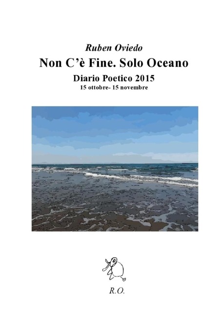 Non C'è Fine. Solo Oceano. - Ruben Oviedo