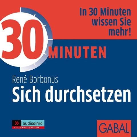 30 Minuten Sich durchsetzen - René Borbonus