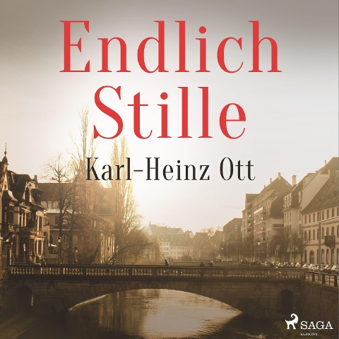 Endlich Stille - Karl-Heinz Ott