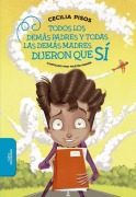 Cover-Bild zum Titel 'Todos Los Demás Padres Y Todas Las Demás Madres Dijeron Que Sí / All of the Other Dads and Moms Said Yes' von 'Cecilia Pisos'