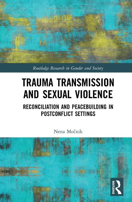 Trauma Transmission and Sexual Violence - Nena Mocnik