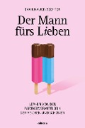 Der Mann fürs Lieben - Eva Kinauer-Bechter