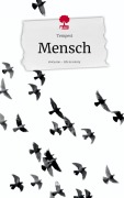 Cover-Bild zum Titel 'Mensch. Life is a Story - story.one' von 'Tempest'