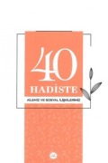 Cover-Bild zum Titel '40 Hadiste Ailemiz ve Sosyal Iliskilerimiz' von 'Kolektif'