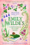 Cover-Bild zum Titel 'Emily Wilde's Compendium of Lost Tales' von 'Heather Fawcett'