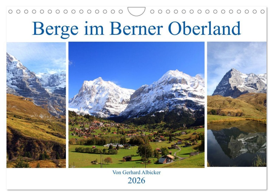 Berge im Berner Oberland (Wandkalender 2026 DIN A4 quer), CALVENDO Monatskalender - Gerhard Albicker