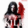 Cover-Bild zum Titel 'Why People Kill' von 'Raphael Terra'