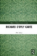 Cover-Bild zum Titel 'Richard D'Oyly Carte' von 'Paul Seeley'