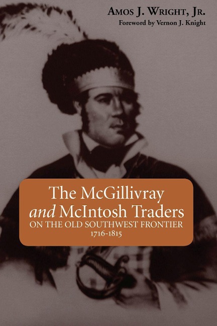 The McGillivray and McIntosh Traders - Amos J Wright