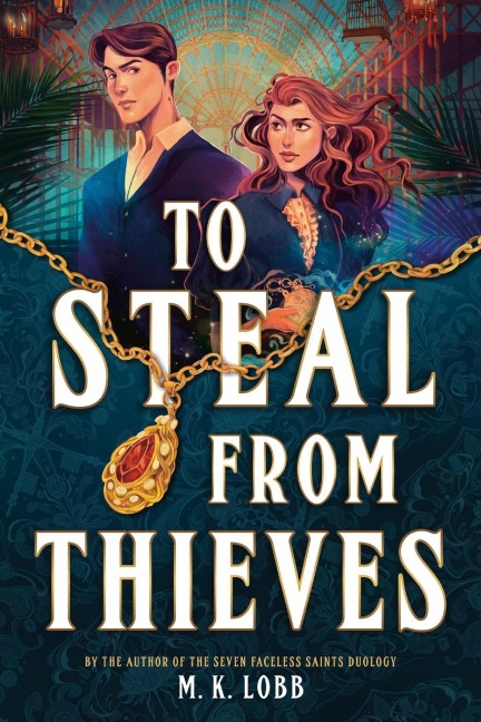 To Steal from Thieves - M K Lobb
