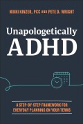 Cover-Bild zum Titel 'Unapologetically ADHD' von 'Nikki Kinzer, Pete D. Wright'