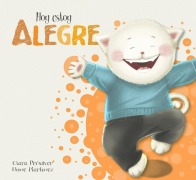 Cover-Bild zum Titel 'Hoy Estoy Alegre/Today I Feel Happy' von 'Clara Penalver'