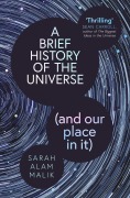 Cover-Bild zum Titel 'A Brief History of the Universe (and our place in it)' von 'Sarah Alam Malik'