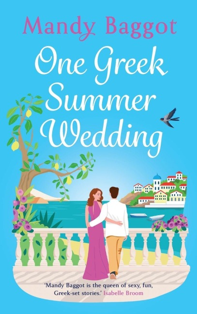One Greek Summer Wedding - Mandy Baggot