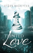 Cover-Bild zum Titel 'Tainted Love' von 'Aydan Naghiyeva'