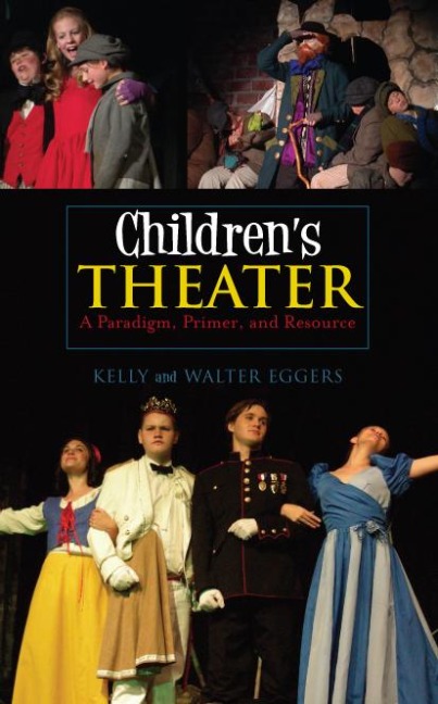 Children's Theater - Kelly Eggers, Walter Eggers