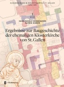 Cover-Bild zum Titel 'Ausgrabungen in der Kathedrale St. Gallen 1963-1967, Bd. 1' von 'Hans Rudolf Sennhauser, Alfred Hidber'