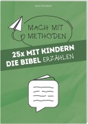 Cover-Bild zum Titel '25 x Mit Kindern die Bibel erzählen' von 'Sara Schmidt'