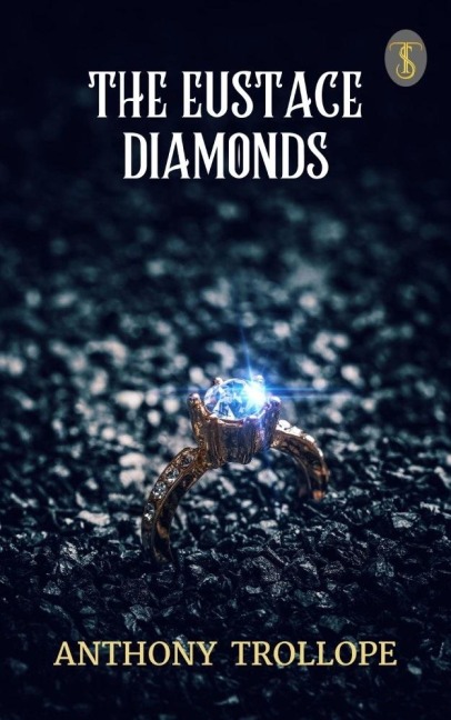 The Eustace Diamonds - Anthony Trollope
