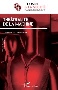 Cover-Bild zum Titel 'Théatralité de la machine' von 'Florent Le Bot'