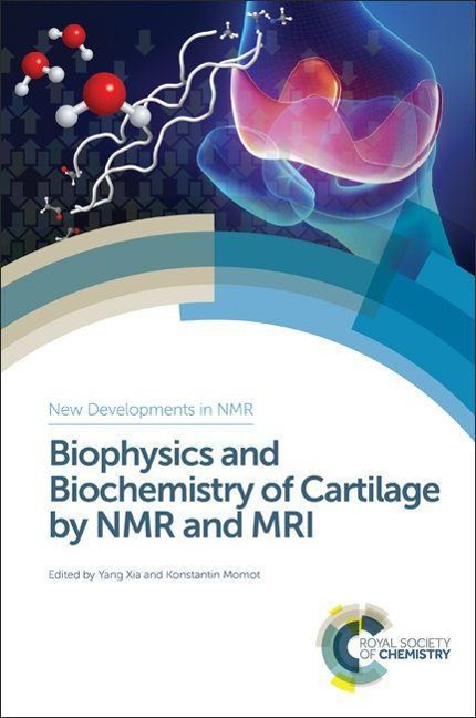 Biophysics and Biochemistry of Cartilage by NMR and MRI -