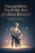 Cover-Bild zum Titel 'Das perfekte Buch für den großen Bruder' von 'Matteo Herrmann'