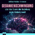 Cover-Bild zum Titel 'Gedankenschwingung oder das Gesetz der Anziehung in der Gedankenwelt' von 'William Walker Atkinson'