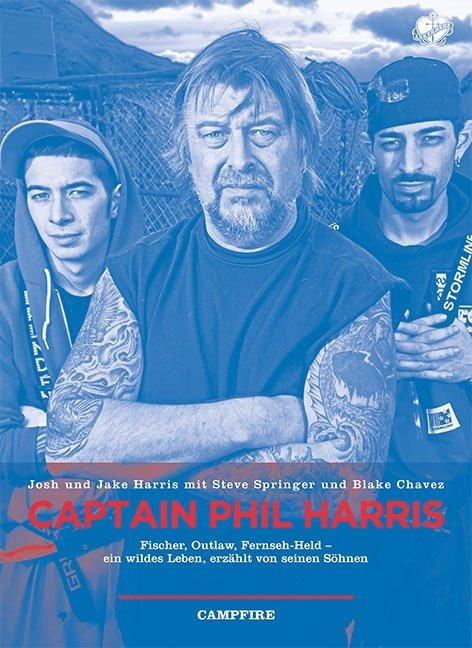Captain Phil Harris - Josh Harris, Jake Harris, Steve Springer, Blake Chavez