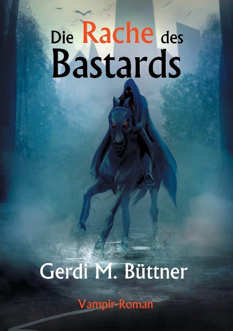 Die Rache des Bastards - Gerdi M. Büttner