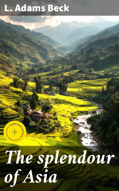The splendour of Asia - L. Adams Beck