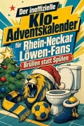 Cover-Bild zum Titel 'Der inoffizielle Klo-Adventskalender für Rhein-Neckar Löwen-Fans' von 'Laura Wagner'