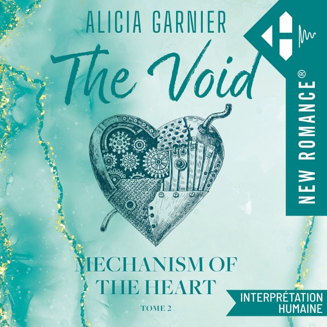 Mechanism of the heart - Tome 02 - Alicia Garnier