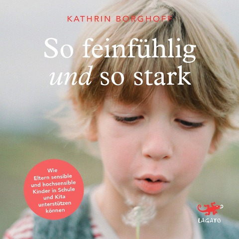 So feinfühlig und so stark - Kathrin Borghoff