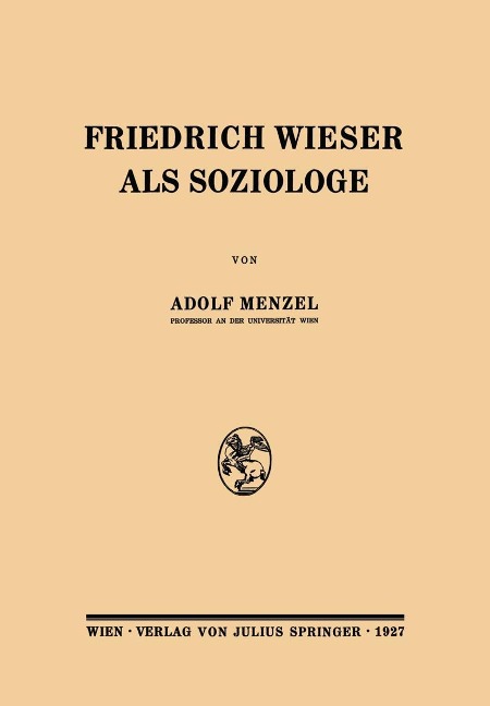 Friedrich Wieser als Soziologe - Adolf Menzel