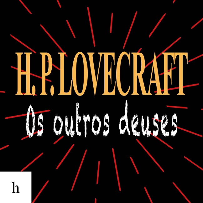 Os outros deuses - H. P. Lovecraft