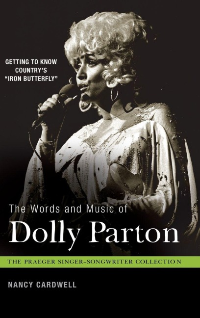 The Words and Music of Dolly Parton - Nancy Cardwell