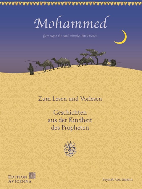 Mohammed - Geschichten aus der Kindheit des Propheten - Seynab Gurtmann