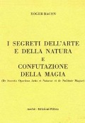 Cover-Bild zum Titel 'I segreti dell'arte e della natura e confutazione della magia' von 'Ruggero Bacone'
