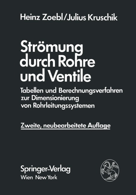 Strömung durch Rohre und Ventile - Julius Kruschik, Heinz Zoebl