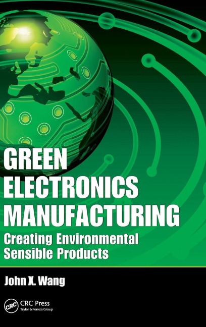 Green Electronics Manufacturing - John X. Wang