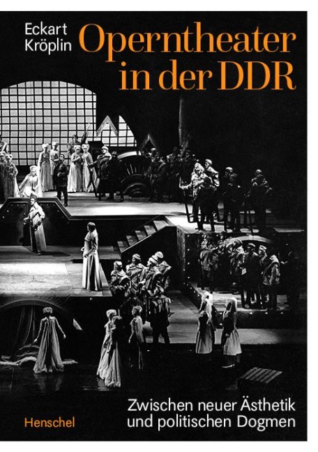 Operntheater in der DDR - Eckart Kröplin