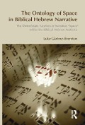 Cover-Bild zum Titel 'The Ontology of Space in Biblical Hebrew Narrative' von 'Luke Gartner-Brereton'