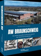 Cover-Bild zum Titel 'AW Braunschweig' von 'Hans-Dieter Lewandowski, Marc Lewandowski'