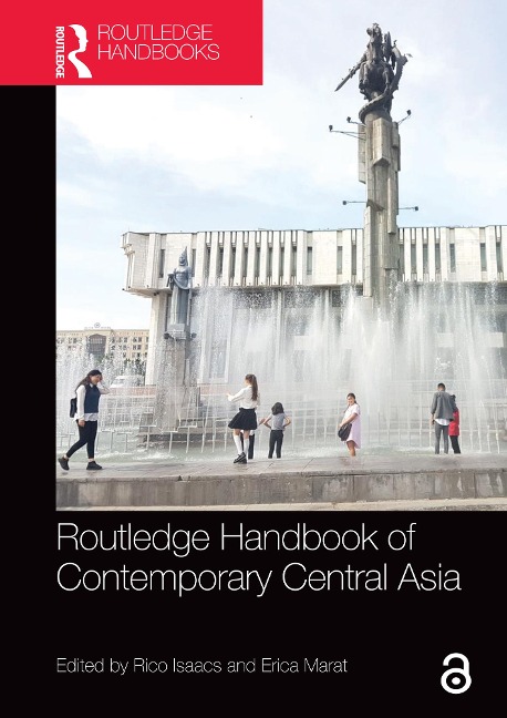 Routledge Handbook of Contemporary Central Asia - 