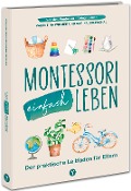 Montessori einfach leben - Valentina Wimmer, Carina Doleschal