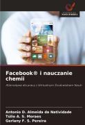 Facebook® i nauczanie chemii - Antonio D. Almeida da Natividade, Túlio A. S. Moraes, Gerlany F. S. Pereira