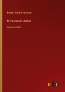 Cover-Bild zum Titel 'Myne eerste vlerken' von 'Eugeen Edward Stroobant'